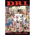D.R.I. - Live At C.B.G.S.'s 1984