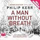 A Man Without Breath