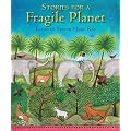 Stories for a Fragile Planet: Traditional Tales About Caring for the Earth