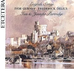 Ivor Gurney, Frederick Delius: English Songs