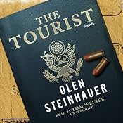 The Tourist: A Novel | [Olen Steinhauer]