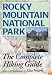 Rocky Mountain National Park: The Complete Hiking Guide