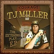 The Extended Play E.P. | [T.J. Miller]