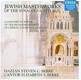 Jewish Masterworks of the Synagogue Liturgy : A Concert in Honor of the Re-establishment of Liberal Judaism in Germany