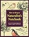 How to Keep a Naturalist's Notebook