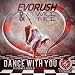Dance With You (The Mavrik Remix)