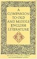 A Companion to Old and Middle English Literature:
