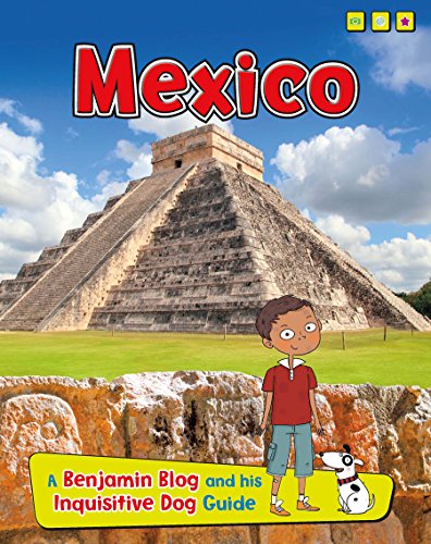 Mexico (Country Guides, with Benjamin Blog and his Inquisitive Dog)