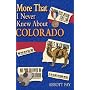 More That I Never Knew About Colorado