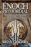 Enoch Primordial: Chronicles of the Nephilim Book 2