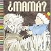 Mama? (Spanish) (Spanish Edition)