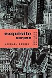  : Exquisite Corpse: Writing on Buildings