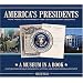 America's Presidents: Facts, Photos, and Memorabilia from the Nation's Chief Executives (Museum in a Book)