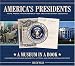 America's Presidents: Facts, Photos, and Memorabilia from the Nation's Chief Executives