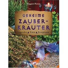 Geheime Zauberkr�uter: Legenden, Riten, Rezepturen