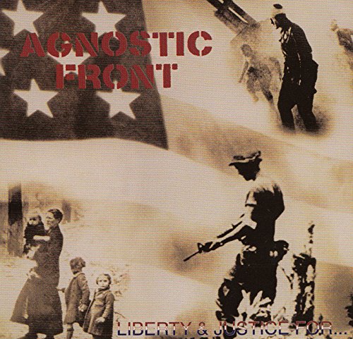 Album art for Liberty & Justice For... by AGNOSTIC FRONT