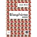 Blasph�me (Grands caract�res)