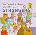The Berenstain Bears Learn about Strangers (Berenstain Bears First Time Books (Prebound))