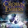 The Crown of Embers: Fire and Thorns, Book 2