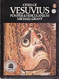 Cities of Vesuvius : Pompeii and Herculaneum