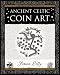 Ancient Celtic Coin Art