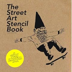 The Street Art Stencil Book