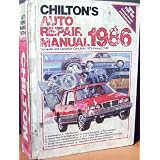 Chilton's Auto Repair Manual 1986: Domestic and Canadian Cars from 1979 Through 1986 (Chilton's Auto Service Manual)