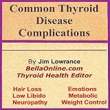 Thyroid Disease Complications Audio Part One