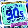 Floorfillers 90s Club Classics / Compilation