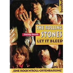 The Rolling Stones. Let it bleed. Eine Rock'n'Roll Offenbarung