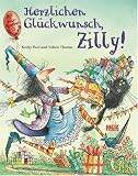 Herzlichen Gl&uuml;ckwunsch, Zilly: Vierfarbiges Bilderbuch - Valerie Thomas
