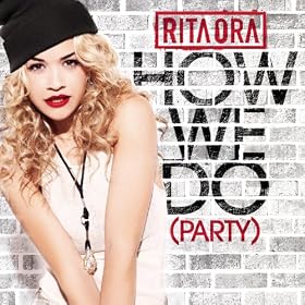How We Do (Party) (Explicit Version)