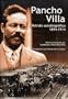 Pancho Villa: Retrato Autobiografico, 1849-1914 (Spanish Edition)