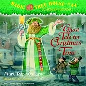 Magic Tree House, Book 44: A Ghost Tale for Christmas Time | Mary Pope Osborne
