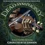 Dead Symphony, An Orchestral Tribute to the Music of the Grateful Dead