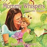 Mommy Whispers