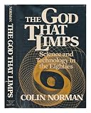 The god that limps : science and technology in the eighties