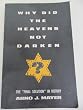 Why Did the Heavens Not Darken?: "Final Solution" in History