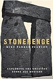 Stonehenge : exploring the greatest Stone Age mystery