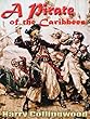 A Pirate of the Caribbees : With linked Table of Contents (Illustrated)