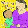 Waiting for Baby (New Baby)