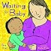 Waiting for Baby (My New Baby)
