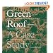 Green Roof: A Case Study: Michael Van Valkenburgh Associates' Design For the Headquarters of the American Society of Landscape Architects