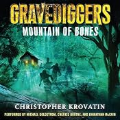 Mountain of Bones: Gravediggers, Book 1 | [Christopher Krovatin]