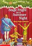 Stage Fright On A Summer Night (Magic Tree House #25)