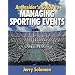 An Insider's Guide to Managing Sporting Events