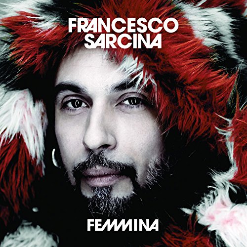 Francesco Sarcina - Femmina - Zortam Music