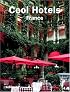 Cool Hotels France (Cool Hotels)