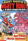 Ricky Ricotta's Mighty Robot vs. the Jurassic Jackrabbits from Jupiter