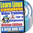 Learn Linux Complete for a Beginner Video Training and Four Certification Exams Bundle, Debian Edition. 8-disc DVD Set, Ed.2011